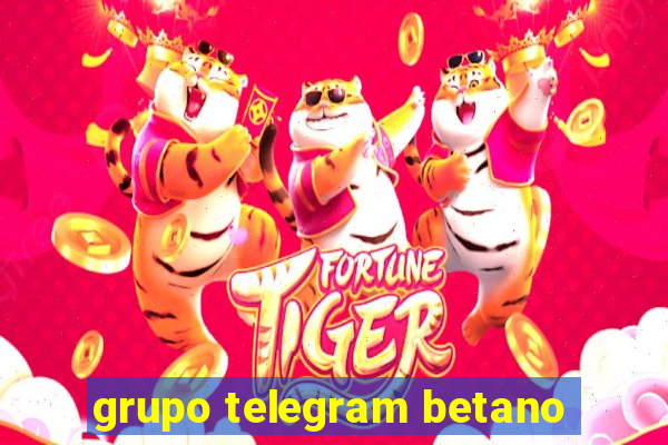 grupo telegram betano